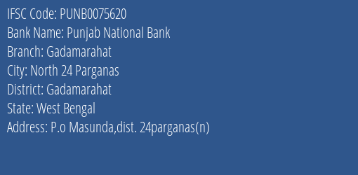 Punjab National Bank Gadamarahat Branch Gadamarahat IFSC Code PUNB0075620