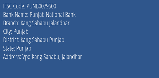 Punjab National Bank Kang Sahabu Jalandhar Branch Kang Sahabu Punjab IFSC Code PUNB0079500