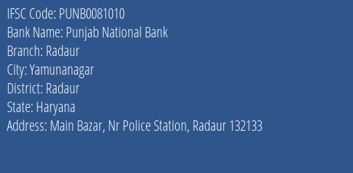 Punjab National Bank Radaur Branch Radaur IFSC Code PUNB0081010