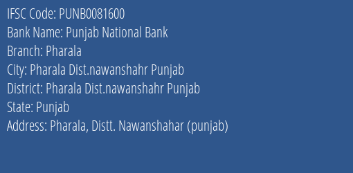 Punjab National Bank Pharala Branch Pharala Dist.nawanshahr Punjab IFSC Code PUNB0081600