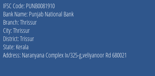 Punjab National Bank Thrissur Branch Trissur IFSC Code PUNB0081910