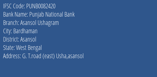 Punjab National Bank Asansol Ushagram Branch Asansol IFSC Code PUNB0082420