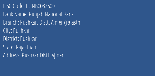Punjab National Bank Pushkar Distt. Ajmer Rajasth Branch Pushkar IFSC Code PUNB0082500