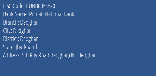 Punjab National Bank Deoghar Branch Deoghar IFSC Code PUNB0083820