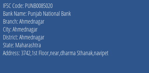 Punjab National Bank Ahmednagar Branch Ahmednagar IFSC Code PUNB0085020