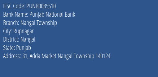 Punjab National Bank Nangal Township Branch Nangal IFSC Code PUNB0085510