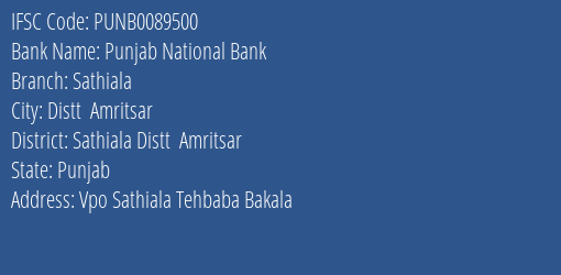 Punjab National Bank Sathiala Branch Sathiala Distt Amritsar IFSC Code PUNB0089500