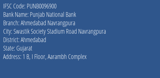 Punjab National Bank Ahmedabad Navrangpura Branch Ahmedabad IFSC Code PUNB0096900