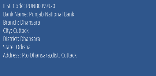 Punjab National Bank Dhansara Branch Dhansara IFSC Code PUNB0099920