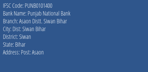 Punjab National Bank Asaon Distt. Siwan Bihar Branch Siwan IFSC Code PUNB0101400