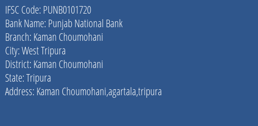 Punjab National Bank Kaman Choumohani Branch Kaman Choumohani IFSC Code PUNB0101720