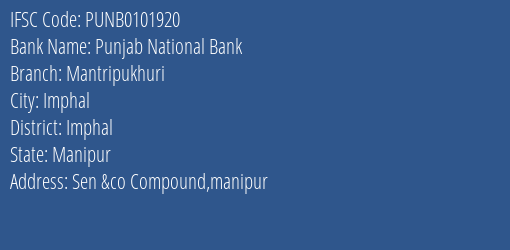 Punjab National Bank Mantripukhuri Branch Imphal IFSC Code PUNB0101920