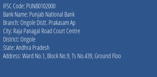 Punjab National Bank Ongole Distt. Prakasam Ap Branch Ongole IFSC Code PUNB0102000