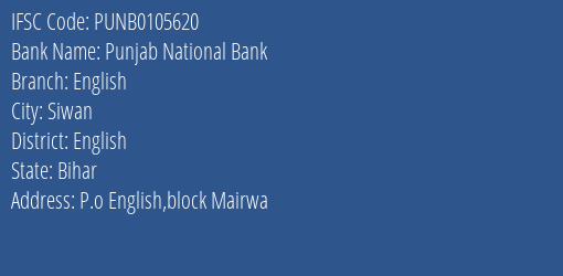 Punjab National Bank English Branch English IFSC Code PUNB0105620
