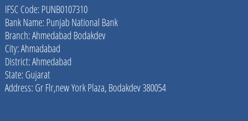 Punjab National Bank Ahmedabad Bodakdev Branch Ahmedabad IFSC Code PUNB0107310