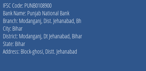 Punjab National Bank Modanganj Dist. Jehanabad Bh Branch Modanganj Dt Jehanabad Bihar IFSC Code PUNB0108900