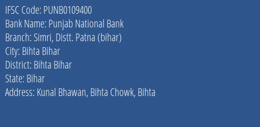 Punjab National Bank Simri Distt. Patna Bihar Branch Bihta Bihar IFSC Code PUNB0109400