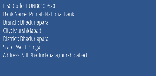 Punjab National Bank Bhaduriapara Branch Bhaduriapara IFSC Code PUNB0109520