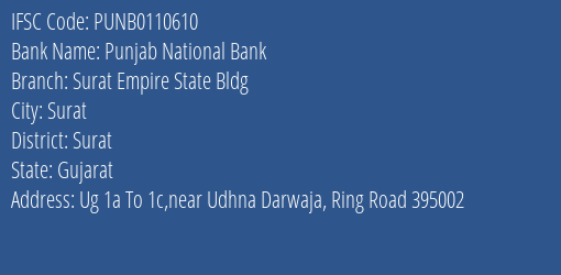 Punjab National Bank Surat Empire State Bldg Branch Surat IFSC Code PUNB0110610