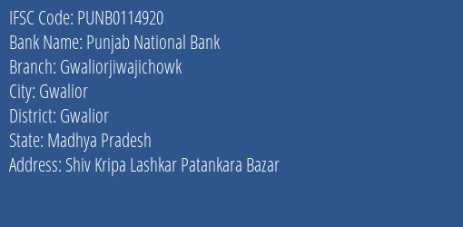 Punjab National Bank Gwaliorjiwajichowk Branch Gwalior IFSC Code PUNB0114920