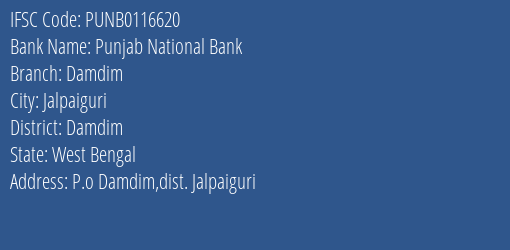 Punjab National Bank Damdim Branch Damdim IFSC Code PUNB0116620