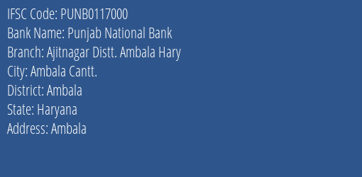 Punjab National Bank Ajitnagar Distt. Ambala Hary Branch Ambala IFSC Code PUNB0117000