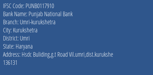 Punjab National Bank Umri Kurukshetra Branch Umri IFSC Code PUNB0117910