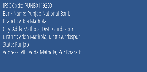 Punjab National Bank Adda Mathola Branch Adda Mathola Distt Gurdaspur IFSC Code PUNB0119200