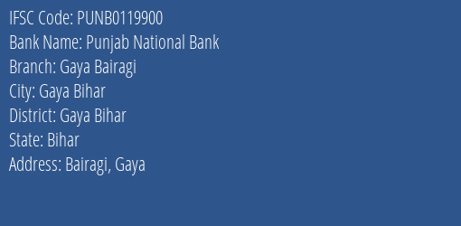 Punjab National Bank Gaya Bairagi Branch Gaya Bihar IFSC Code PUNB0119900