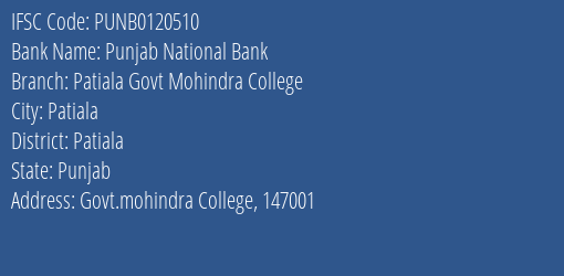 Punjab National Bank Patiala Govt Mohindra College Branch Patiala IFSC Code PUNB0120510