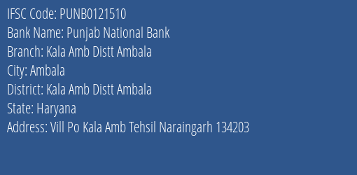 Punjab National Bank Kala Amb Distt Ambala Branch Kala Amb Distt Ambala IFSC Code PUNB0121510