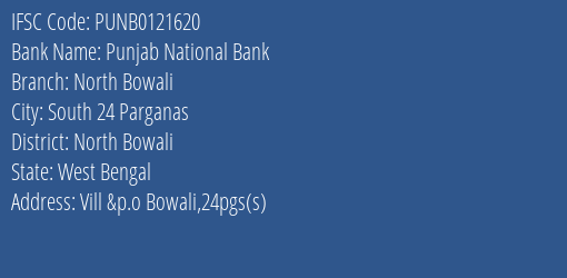 Punjab National Bank North Bowali Branch North Bowali IFSC Code PUNB0121620