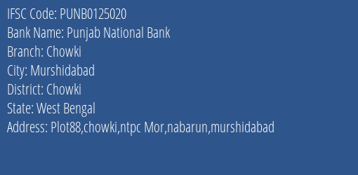 Punjab National Bank Chowki Branch Chowki IFSC Code PUNB0125020