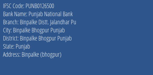 Punjab National Bank Binpalke Distt. Jalandhar Pu Branch Binpalke Bhogpur Punjab IFSC Code PUNB0126500