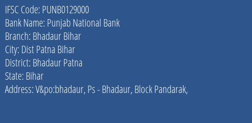 Punjab National Bank Bhadaur Bihar Branch Bhadaur Patna IFSC Code PUNB0129000