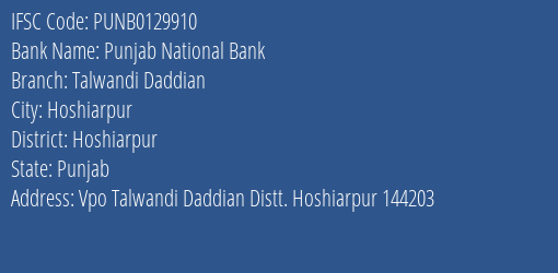 Punjab National Bank Talwandi Daddian Branch Hoshiarpur IFSC Code PUNB0129910