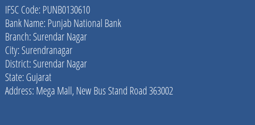 Punjab National Bank Surendar Nagar Branch Surendar Nagar IFSC Code PUNB0130610