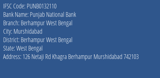 Punjab National Bank Berhampur West Bengal Branch Berhampur West Bengal IFSC Code PUNB0132110