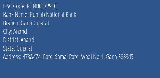 Punjab National Bank Gana Gujarat Branch Anand IFSC Code PUNB0132910
