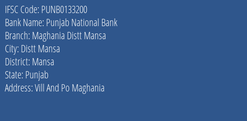 Punjab National Bank Maghania Distt Mansa Branch Mansa IFSC Code PUNB0133200