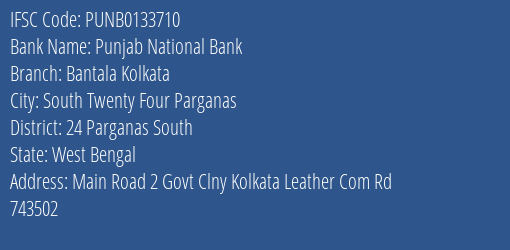 Punjab National Bank Bantala Kolkata Branch 24 Parganas South IFSC Code PUNB0133710