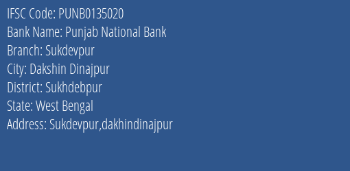 Punjab National Bank Sukdevpur Branch Sukhdebpur IFSC Code PUNB0135020