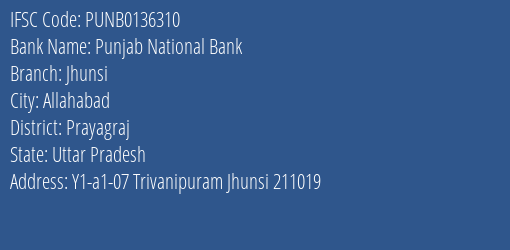 Punjab National Bank Jhunsi Branch, Branch Code 136310 & IFSC Code Punb0136310