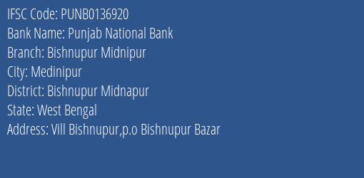 Punjab National Bank Bishnupur Midnipur Branch Bishnupur Midnapur IFSC Code PUNB0136920