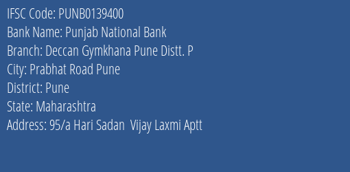 Punjab National Bank Deccan Gymkhana Pune Distt. P Branch, Branch Code 139400 & IFSC Code Punb0139400