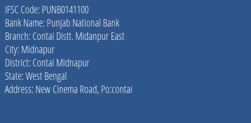 Punjab National Bank Contai Distt. Midanpur East Branch Contai Midnapur IFSC Code PUNB0141100