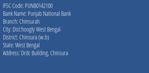 Punjab National Bank Chinsurah Branch Chinsura W.b IFSC Code PUNB0142100