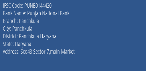Punjab National Bank Panchkula Branch Panchkula Haryana IFSC Code PUNB0144420