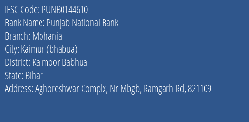 Punjab National Bank Mohania Branch Kaimoor Babhua IFSC Code PUNB0144610