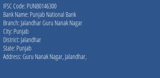 Punjab National Bank Jalandhar Guru Nanak Nagar Branch Jalandhar IFSC Code PUNB0146300